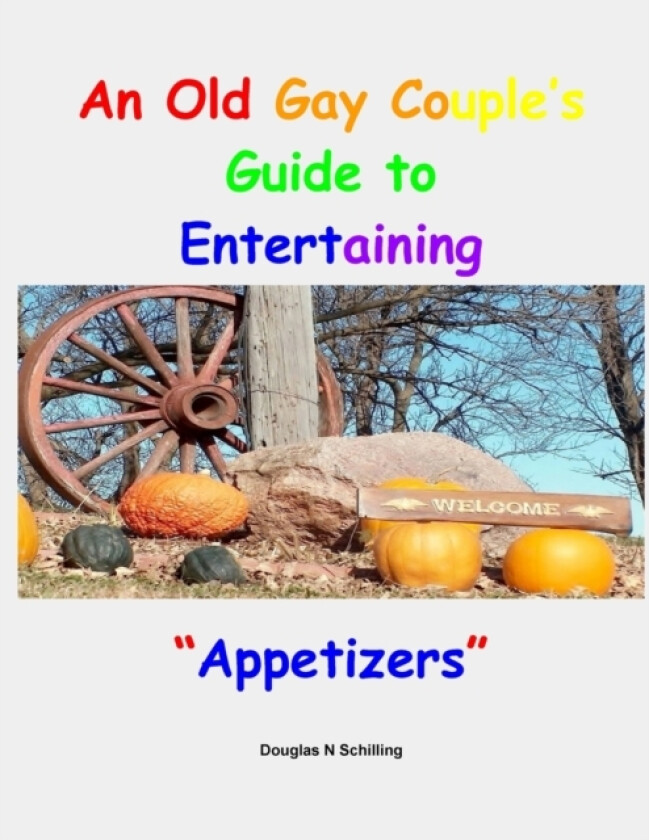 An Old Gay Couples Guide To Entertaining av Douglas Schilling (Paperback)