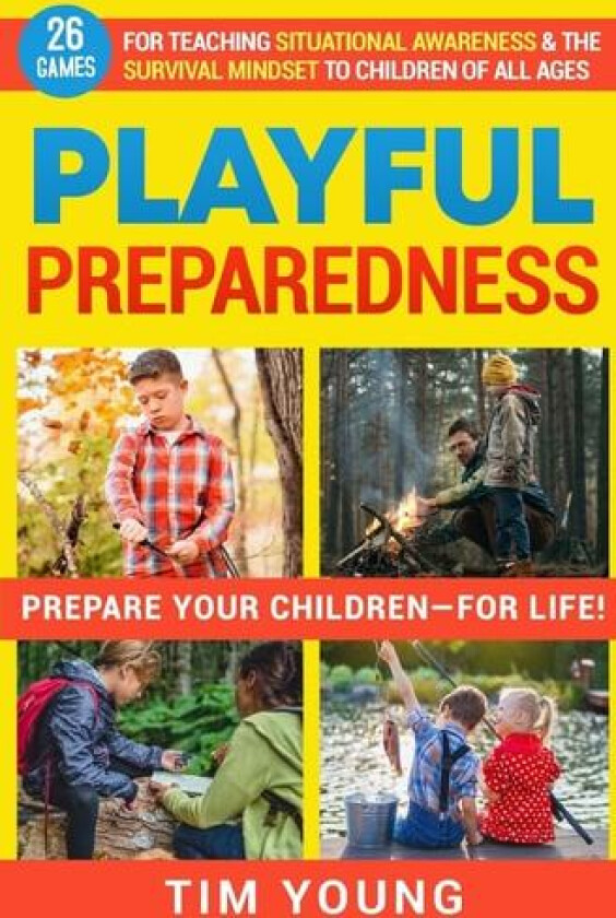 Playful Preparedness av Liz Young, Tim Young (Paperback)