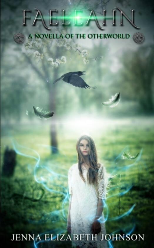 Faeleahn - A Novella of the Otherworld av Jenna Elizabeth Johnson (Paperback)