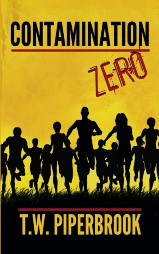 Contamination Book Zero av T W Piperbrook (Paperback)