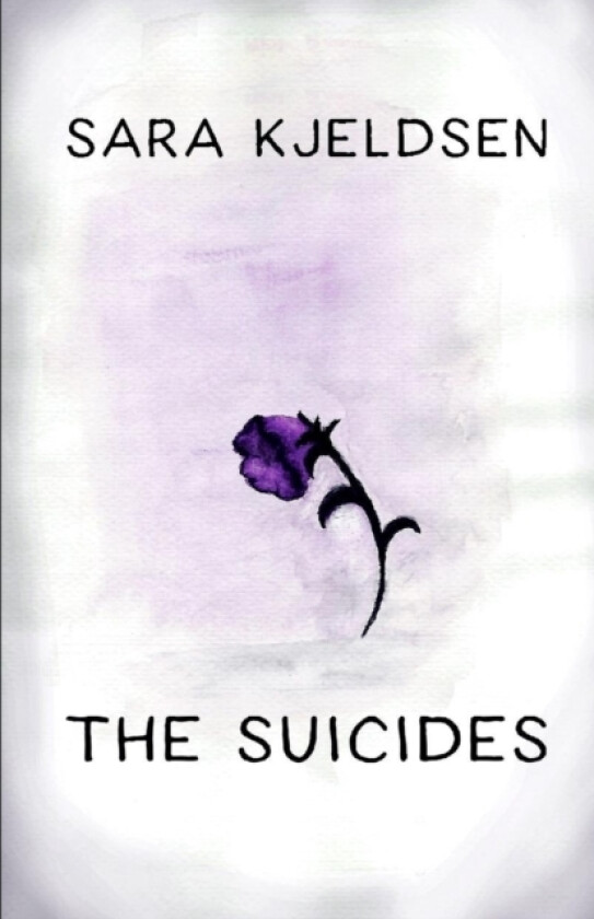 The Suicides av Sara Kjeldsen (Paperback)