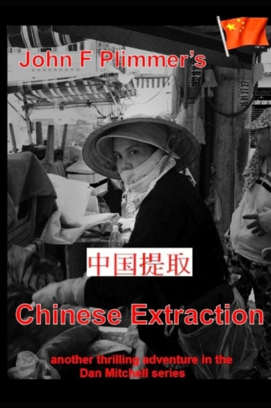 Chinese Extraction av John F Plimmer (Paperback)