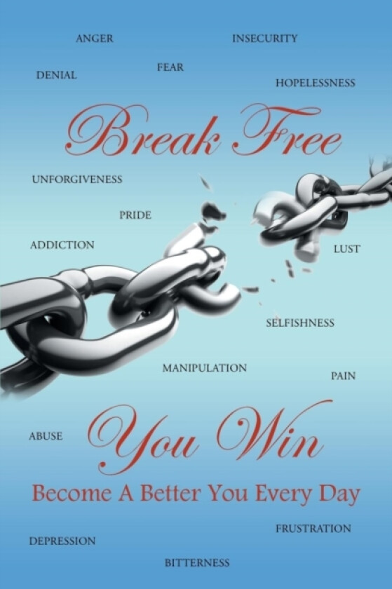 Break Free You Win av The Inspirational Motivator (Paperback)