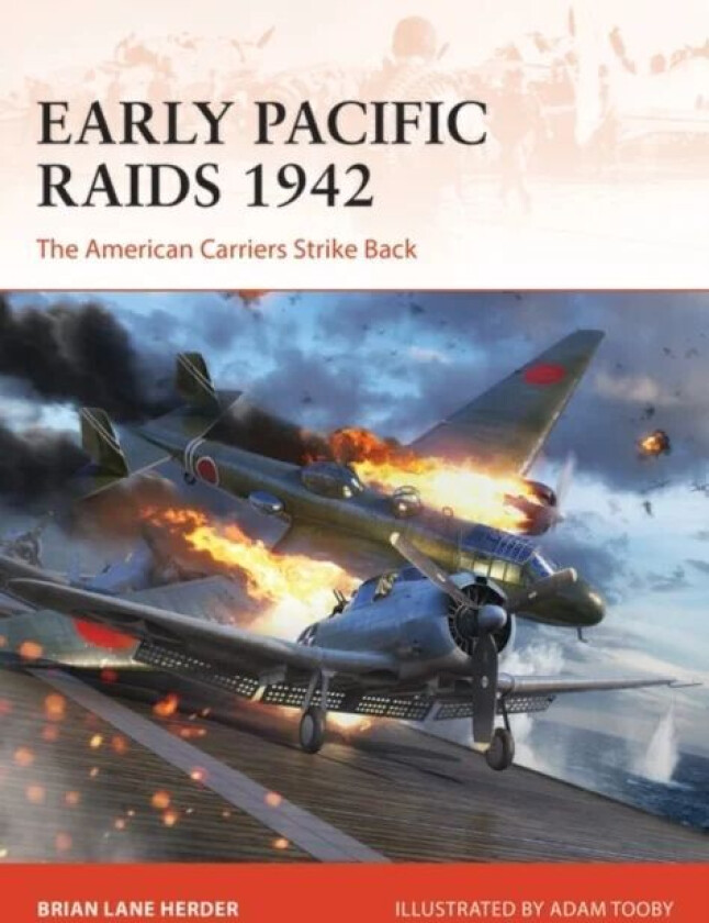 Early Pacific Raids 1942 av Brian Lane Herder