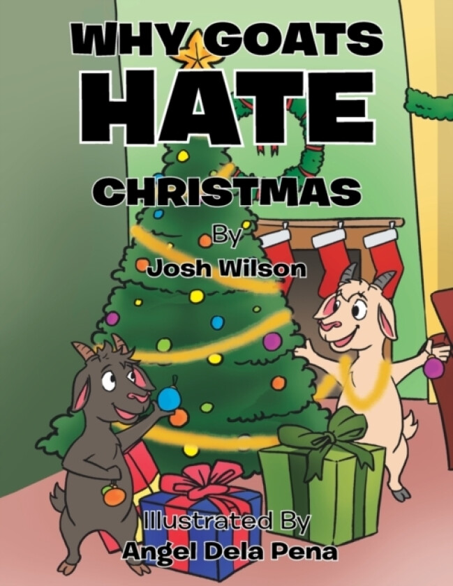 Why Goats Hate Christmas av Josh Wilson (Paperback)
