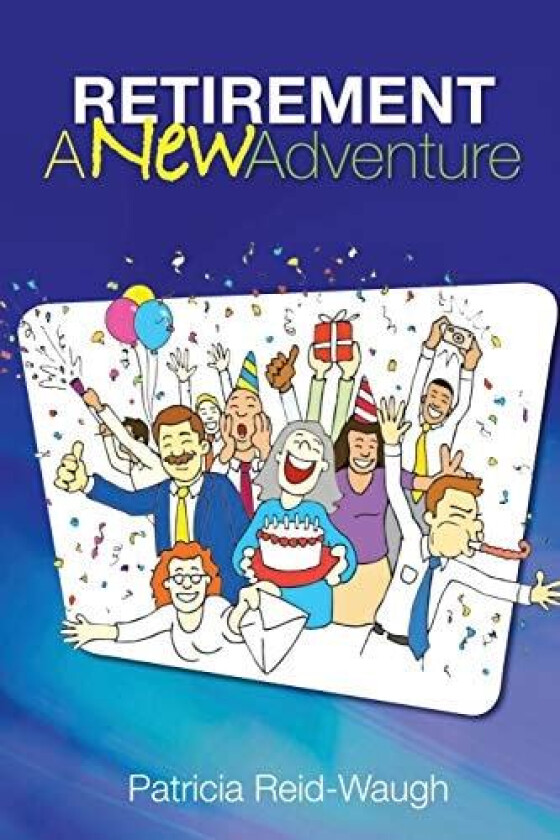 Retirement av Patricia Reid-Waugh (Paperback)