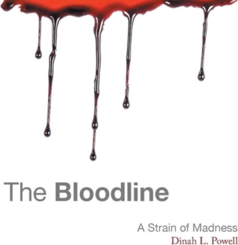 The Bloodline av Dinah L Powell (Paperback)