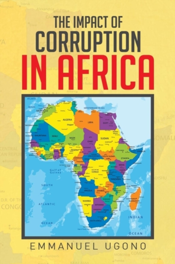 The Impact of Corruption in Africa av Emmanuel Ugono (Paperback)