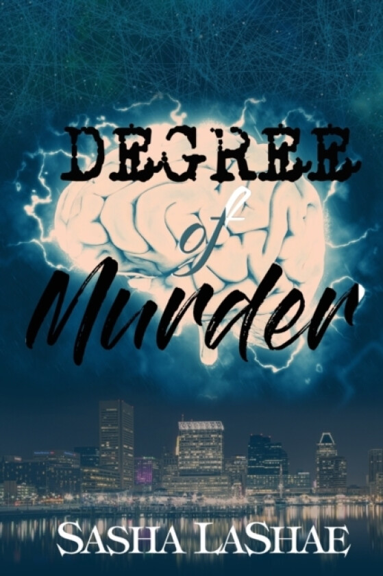 Degree of Murder av Sasha Lashae (Paperback)
