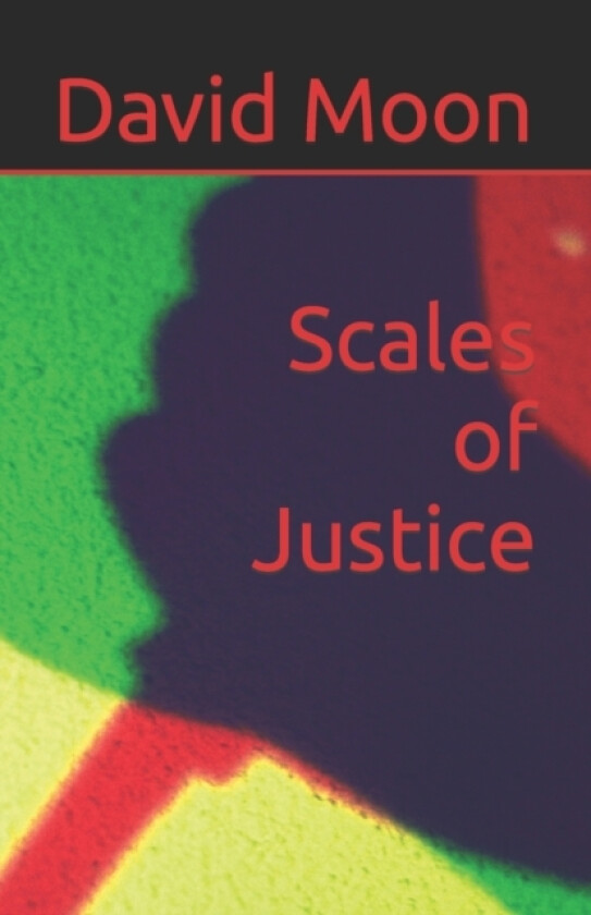 Scales of Justice av Anniversary Professor David Moon (Paperback)