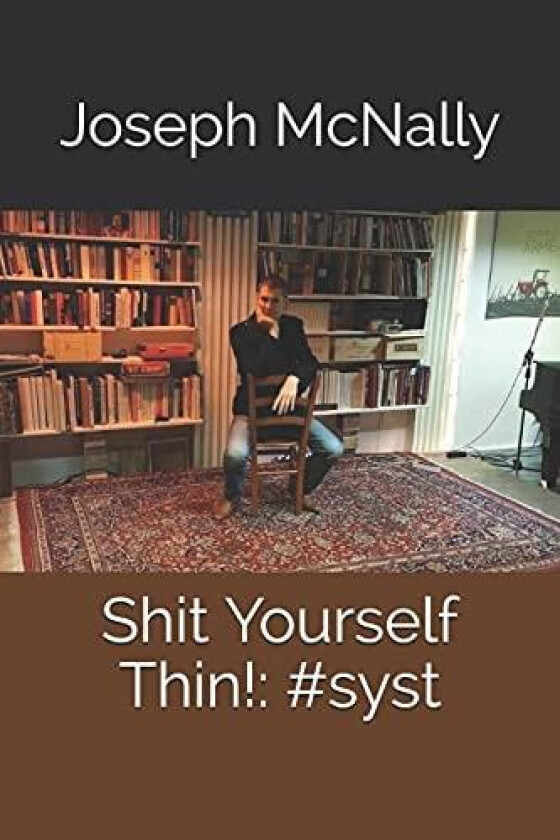 Shit Yourself Thin!: #syst av By Joseph McNally (Paperback)