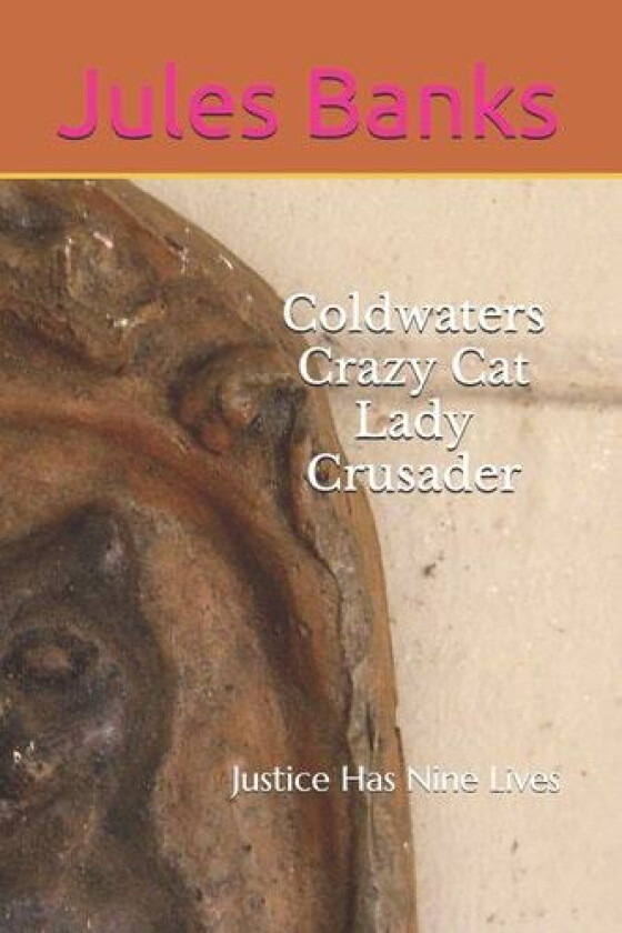 Coldwaters Crazy Cat Lady Crusader av Jules Banks (Paperback)