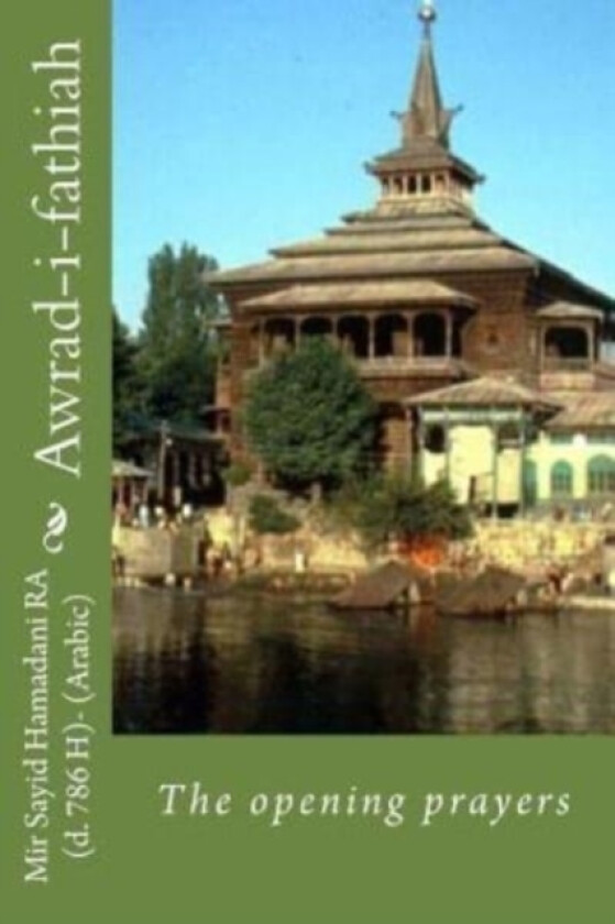 Awrad-i-fathiah av Mohammad Ashraf Fazili, Sayid Ali Hamadani (Paperback)