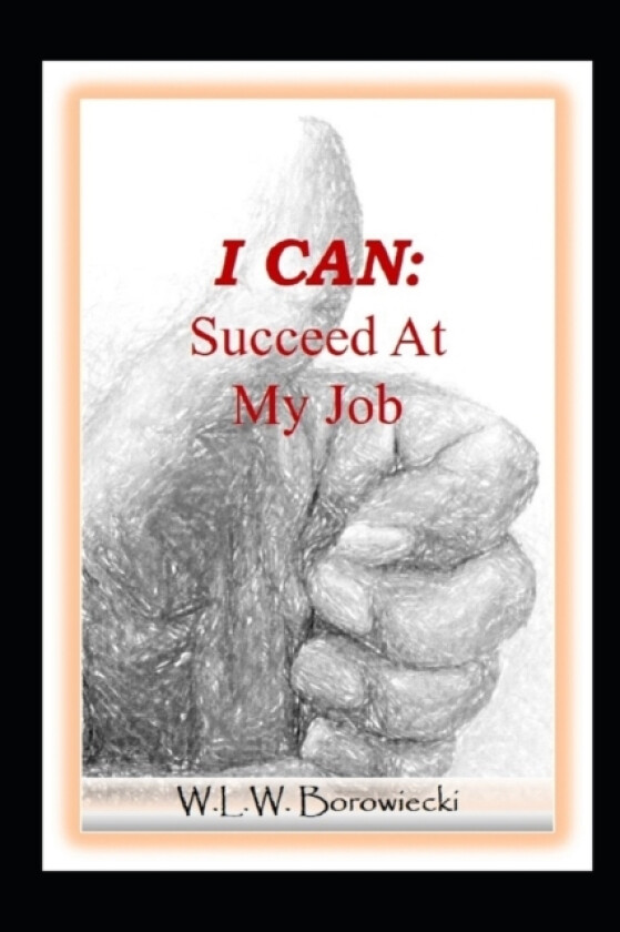 I Can av W L W Borowiecki (Paperback)