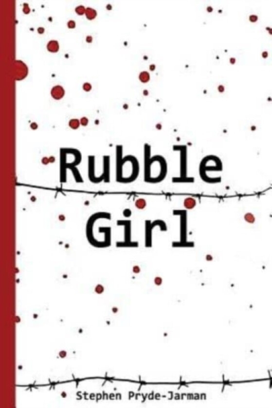 Rubble Girl av Stephen Pryde-Jarman (Paperback)