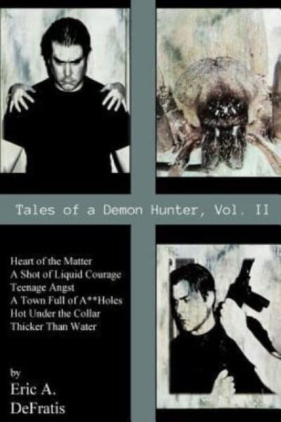 Tales of a Demon Hunter Vol. 2 av Eric a Defratis (Paperback)