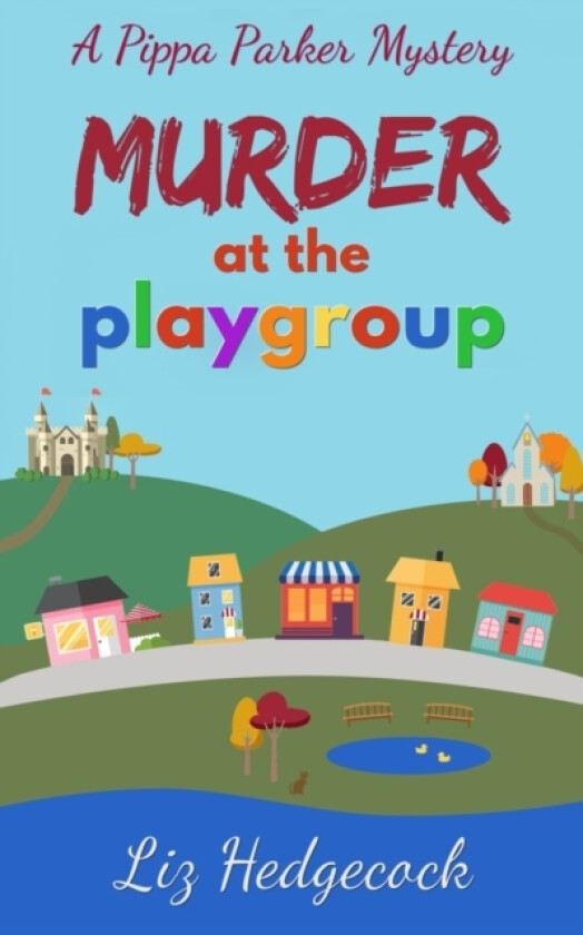 Murder At The Playgroup av Liz Hedgecock (Paperback)