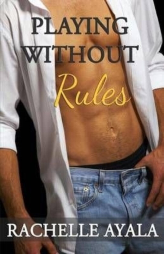Playing Without Rules av Rachelle Ayala (Paperback)
