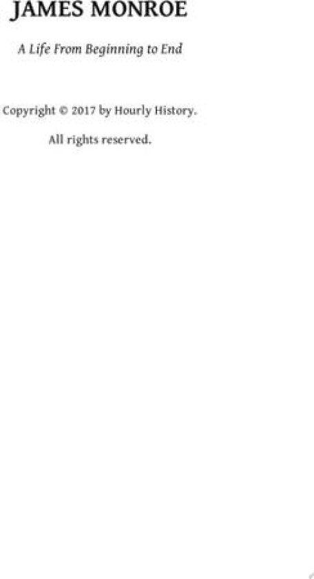James Monroe av History Hourly History (Paperback)