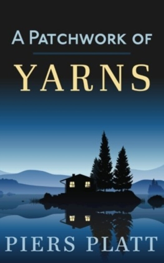 A Patchwork of Yarns av Piers Platt (Paperback)