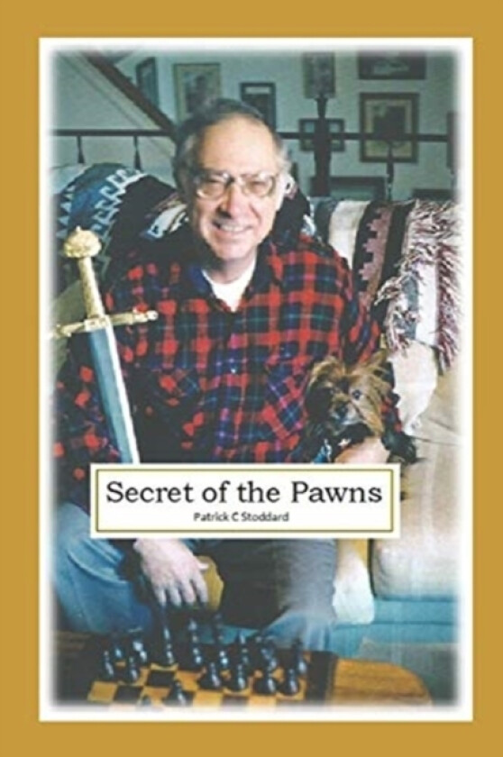 The Secret of the pawns av Patrick C Stoddard (Paperback)
