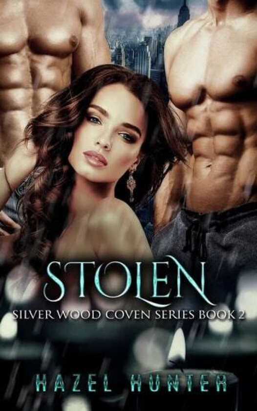 Stolen (Book Two of the Silver Wood Coven Series) av Hazel Hunter (Paperback)