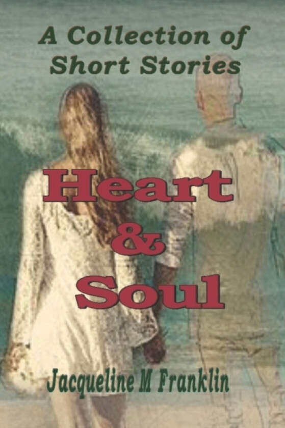 Heart and Soul av Jacqueline M Franklin (Paperback)