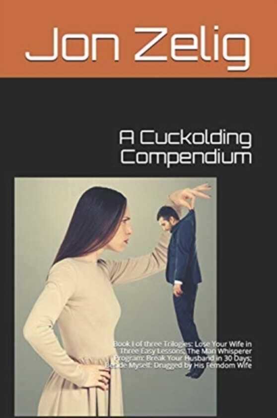 A Cuckolding Compendium av Jon Zelig (Paperback)