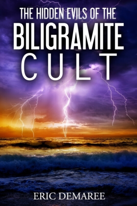 The Hidden Evils of the Biligramite Cult av Eric Demaree (Paperback)