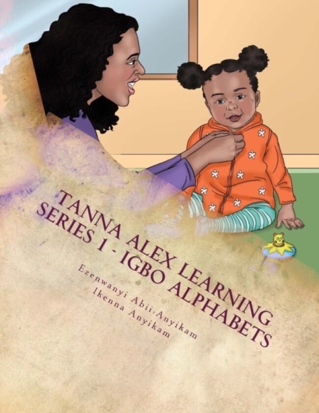 Igbo Alphabets av Ikenna Anyikam, Ezenwanyi Abii-Anyikam (Paperback)