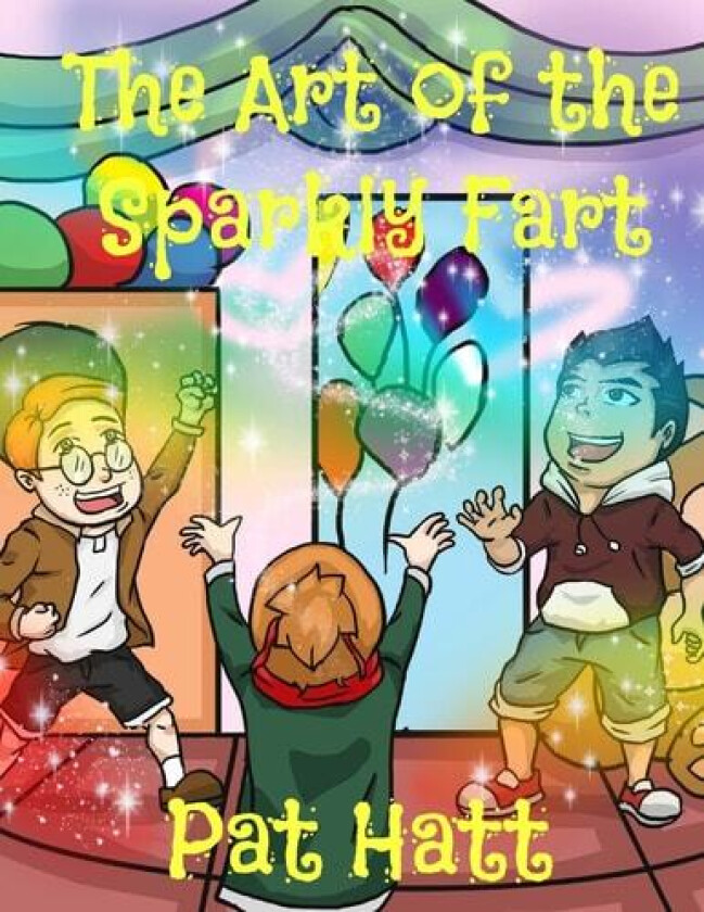 The Art of the Sparkly Fart av Pat Hatt (Paperback)