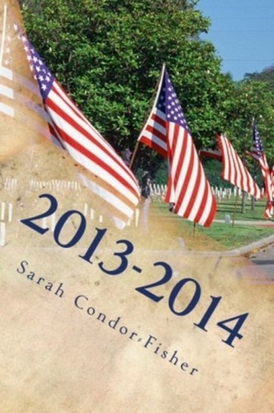 2013-2014 av Sarah Patricia Condor-Fisher (Paperback)
