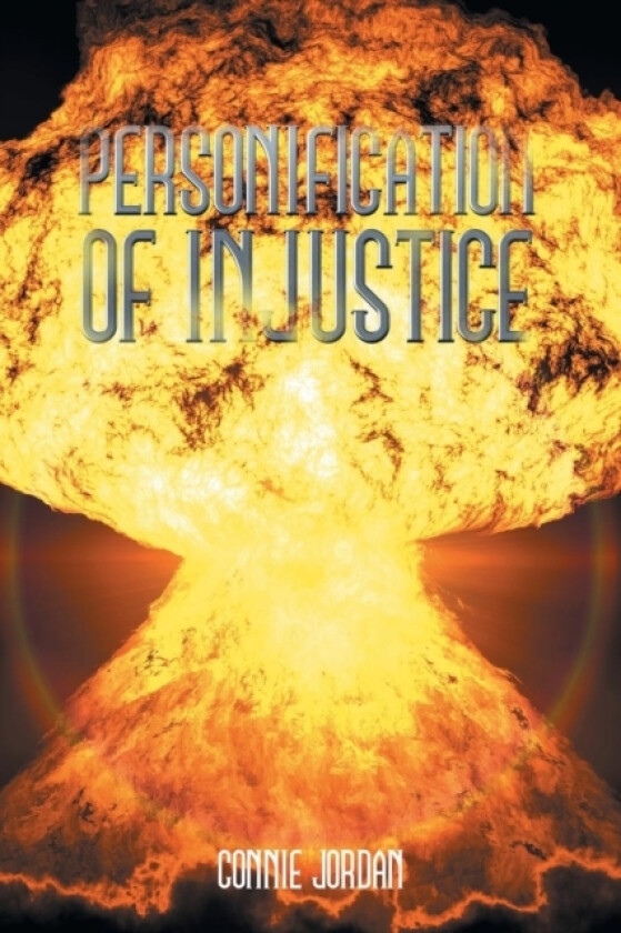 Personification of Injustice av CONNIE JORDAN (Paperback)