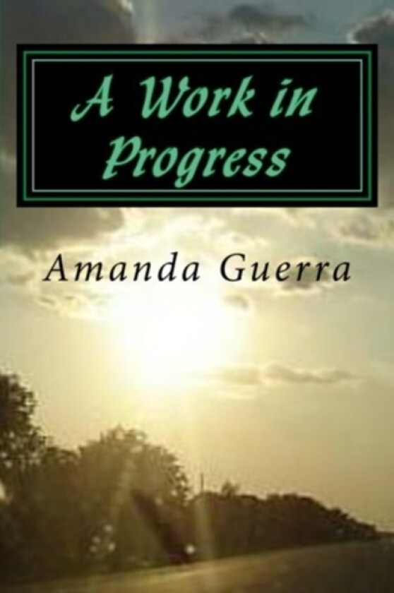 A Work in Progress av Amanda Guerra (Paperback)