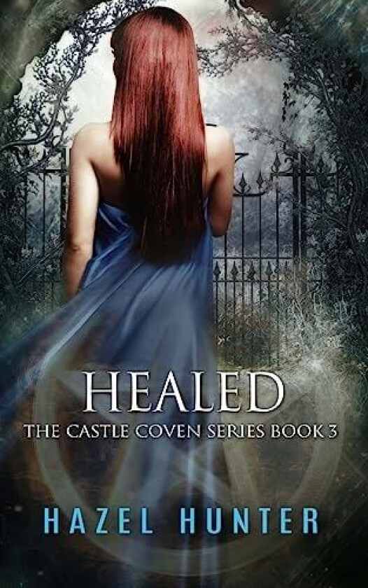 Healed (Book Three of the Castle Coven Series) av Hazel Hunter (Paperback)