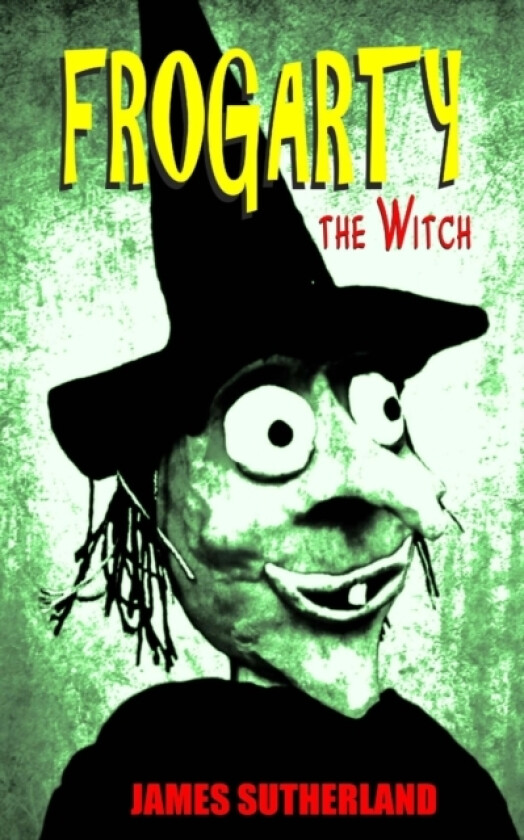 Frogarty the Witch av James Sutherland (Paperback)