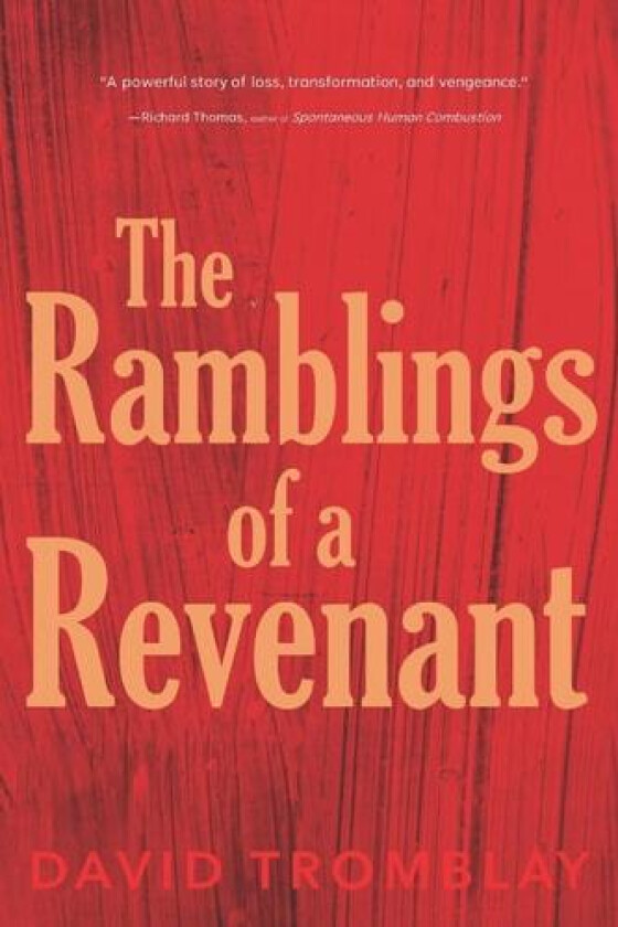 The Ramblings of a Revenant: (An Oral History of the Vampires) av David Tromblay (Paperback)
