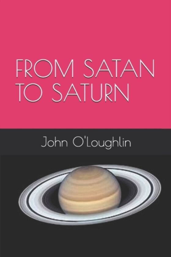 From Satan to Saturn av John O'Loughlin (Paperback)