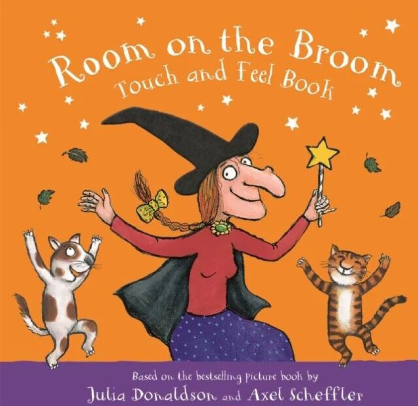 Room on the Broom Touch and Feel Book av Julia Donaldson