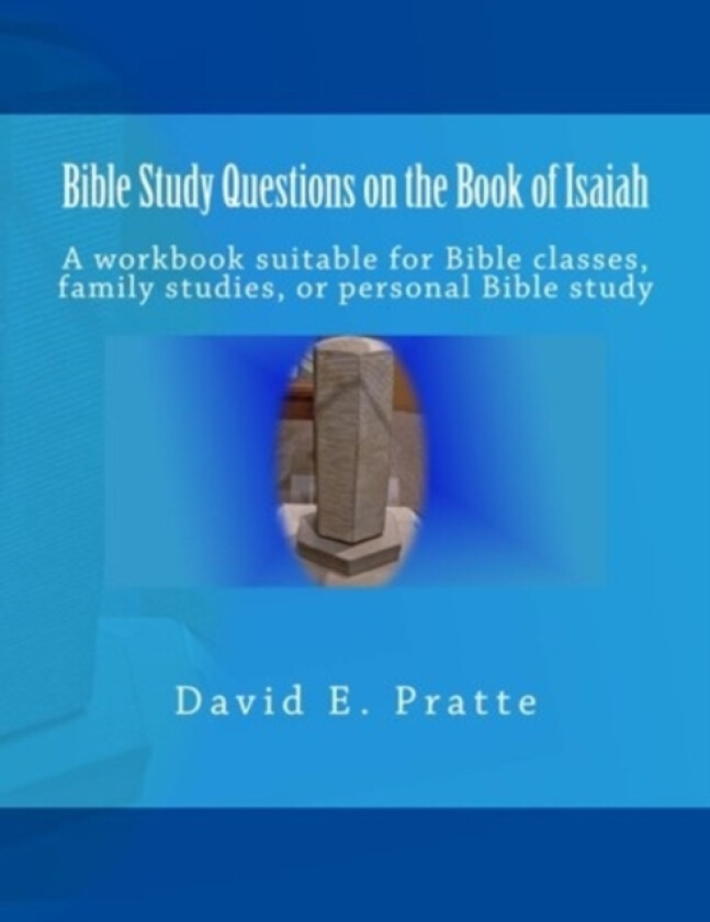 Bible Study Questions on the Book of Isaiah av David E Pratte (Paperback)