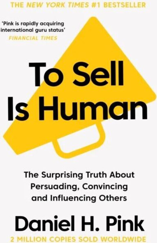To Sell Is Human av Daniel H. Pink