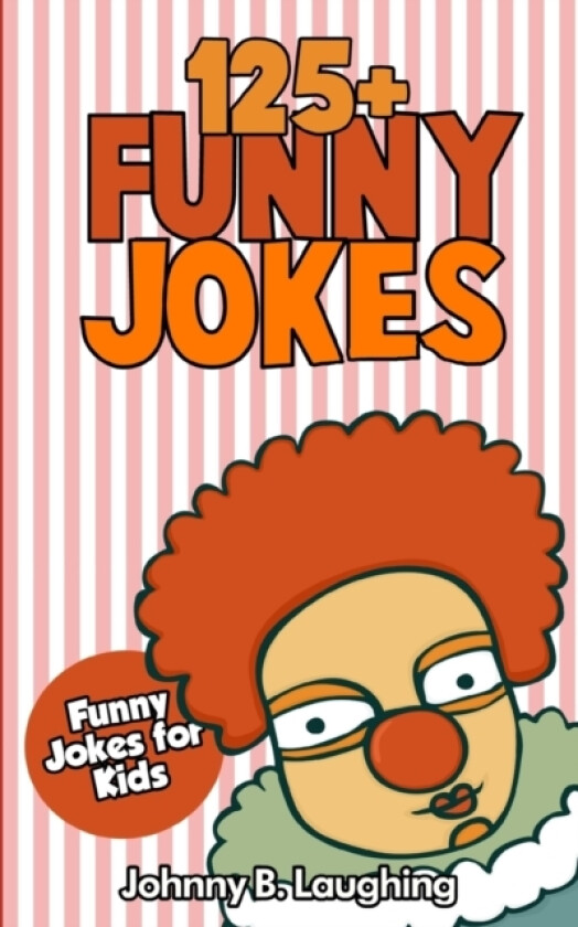 Jokes for Kids av Johnny B Laughing (Paperback)