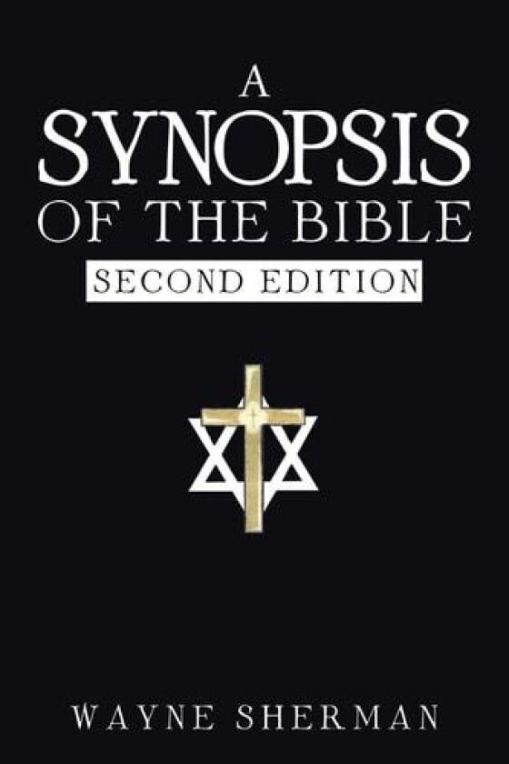 A Synopsis Of The Bible av Wayne Sherman (Paperback)