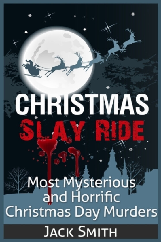Christmas Slay Ride av Jack Smith (Paperback)