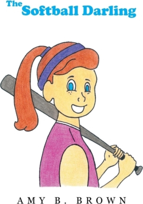 The Softball Darling av Amy B Brown (Paperback)