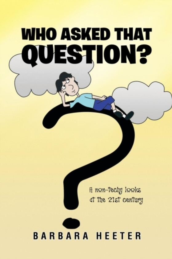 Who Asked That Question? av Barbara Heeter (Paperback)