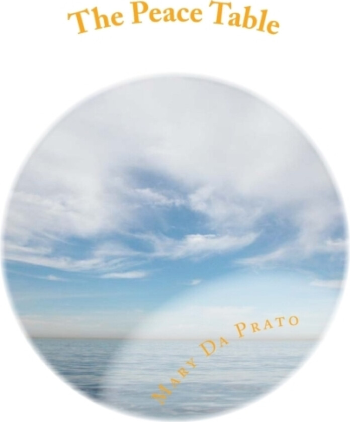 The Peace Table av Mary Da Prato (Paperback)