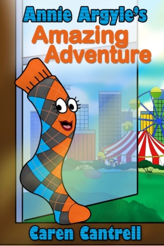 Annie Argyle's Amazing Adventure av Cantrell Caren Cantrell (Paperback)