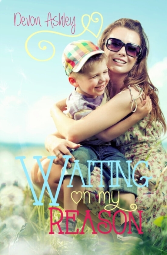 Waiting On My Reason av Devon Ashley (Paperback)