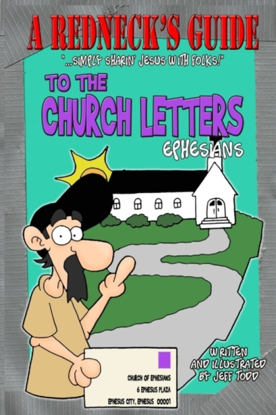 A Redneck's Guide To The Church Letters av Jeff Todd (Paperback)